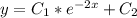 y=C_{1}*e^{-2x}+C_{2}