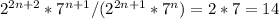 2 ^{2n+2} *7 ^{n+1} /(2 ^{2n+1} *7 ^{n} )=2*7=14