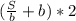 ( \frac{S}{b} + b)*2