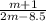 \frac{m + 1}{2m - 8.5}