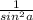 \frac{1}{sin^{2} a}