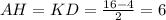 AH=KD= \frac{16-4}{2} =6