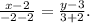 \frac{x-2}{-2-2} = \frac{y-3}{3+2} .