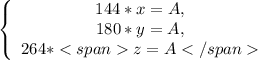 \left\{\begin{array}{ccc}144*x=A,\\180*y=A,\\264*z=A\end{array}\right.