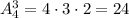 A_4^3=4\cdot 3\cdot 2=24