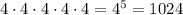 4\cdot 4\cdot 4\cdot 4\cdot 4=4^5=1024