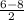 \frac{6-8} {2}