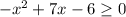 - x^{2} +7x-6 \geq 0