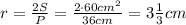 r = \frac{2S}{P} = \frac{2 \cdot 60 cm^2}{36 cm} = 3\frac{1}{3} cm