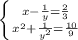 \left \{ {{x- \frac{1}{y} = \frac{2}{3} } \atop {x^2+ \frac{1}{y^2} = \frac{10}{9} }} \right.