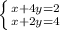 \left \{ {{x+4y=2} \atop {x+2y=4}} \right.