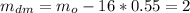 m_{dm} =m_{o}-16*0.55 = 2