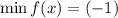 \min f(x)=(-1)