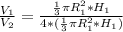 \frac{ V_{1} }{ V_{2} } = \frac{ \frac{1}{3} \pi R_{1} ^{2} * H_{1} }{4*( \frac{1}{3} \pi R _{1} ^{2} * H_{1} )} }