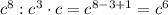 c^8:c^3\cdot c=c^{8-3+1}=c^6