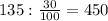 135: \frac{30}{100}=450