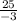 \frac{25}{-3}