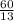 \frac{60}{13}