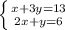 \left \{ {{x+3y=13} \atop {2x+y=6}} \right.