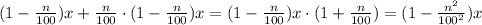 (1-\frac{n}{100})x+\frac{n}{100}\cdot (1-\frac{n}{100})x=(1-\frac{n}{100})x\cdot (1+\frac{n}{100})=(1-\frac{n^2}{100^2})x