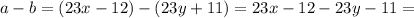 a-b=(23x-12)-(23y+11)=23x-12-23y-11=