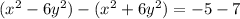 (x^2-6y^2)-(x^2+6y^2)=-5-7