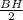 \frac{BH}{2}