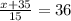 \frac{x+35}{15} =36