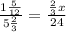 \frac{1 \frac{5}{12}}{5 \frac{2}{3}}= \frac{ \frac{2}{3}x}{24}