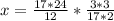 x= \frac{17*24}{12}*\frac{3*3}{17*2}