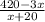 \frac{420-3x}{x+20}