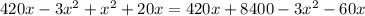 420x-3x^2+x^2+20x=420x+8400-3x^2-60x