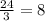 \frac{24}{3}= 8