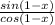 \frac{sin(1-x)}{cos(1-x)}