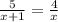 \frac{5}{x+1} = \frac{4}{x}