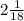 2 \frac{1}{18}