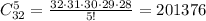 C_{32}^5=\frac{32\cdot 31\cdot 30\cdot 29\cdot 28}{5!}=201376