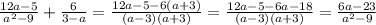 \frac{12a-5}{a^2-9} + \frac{6}{3-a} = \frac{12a-5 -6(a+3)}{(a-3)(a+3)} = \frac{12a-5-6a-18}{(a-3)(a+3) } = \frac{6a-23}{a^2-9}