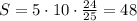 S=5 \cdot 10 \cdot \frac{24}{25} =48