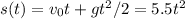 s(t)=v_0t+gt^2/2=5.5t^2