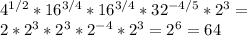 4^{1/2} *16^{3/4} *16^{3/4} *32^{-4/5} *2^3=\\ 2*2^3*2^3*2^{-4}*2^3=2^6=64