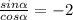 \frac{sin \alpha }{cos \alpha } =-2