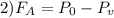 2) F_A=P_0-P_v