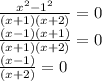 \frac{ x^{2} - 1^{2} }{(x+1)(x+2)} =0 \\\frac{ (x-1)(x+1) }{(x+1)(x+2)} =0 \\\frac{ (x-1) }{(x+2)} =0