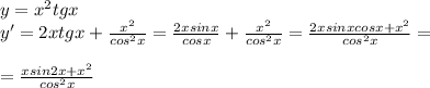 y=x^2tgx \\ &#10;y'=2xtgx+ \frac{x^2}{cos^2x}= \frac{2xsinx}{cosx}+ \frac{x^2}{cos^2x}= \frac{2xsinxcosx+x^2}{cos^2x}= \\ \\ &#10;= \frac{xsin2x+x^2}{cos^2x}