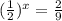 (\frac{1}{2})^x=\frac{2}{9}