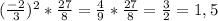 (\frac{-2}{3})^2*\frac{27}{8}=\frac{4}{9}*\frac{27}{8}=\frac{3}{2}=1,5