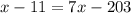 x-11=7x-203