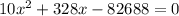 10 x^{2} +328x-82688=0