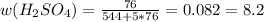 w(H_2SO_4)= \frac{76}{544+5*76}=0.082=8.2